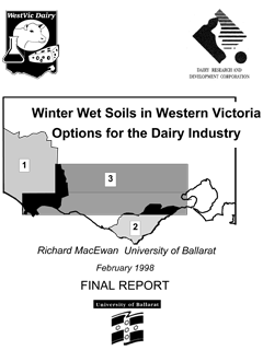 Thumbnail of the front cover of the Winter Wet Soils in Western Victoria - Options for the Dairy Industry report (1998)