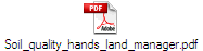 Soil_quality_hands_land_manager.pdf